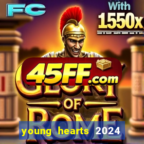 young hearts 2024 assistir online grátis